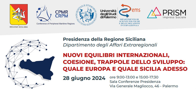 Nuovi equilibri internazionali, coesione, trappole dello sviluppo: quale Europa e quale Sicilia adesso